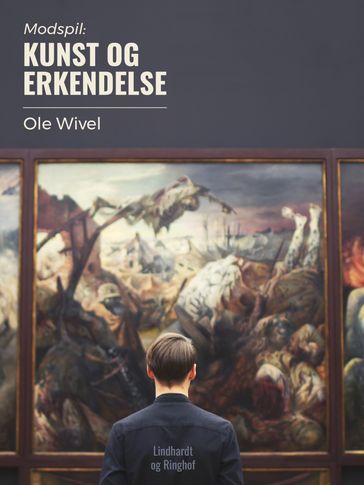 Modspil. Kunst og erkendelse - Ole Wivel