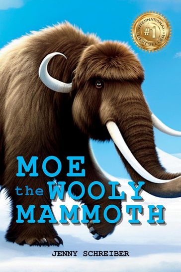 Moe the Wooly Mammoth - Jenny Schreiber
