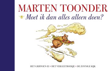 Moet ik dan alles alleen doen? - Marten Toonder