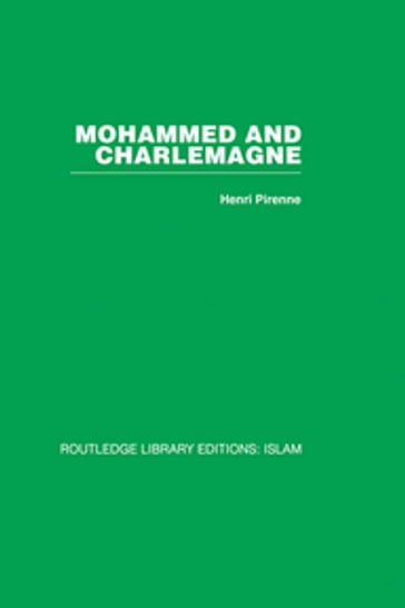 Mohammed and Charlemagne - Henri Pirenne