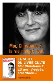 Moi, Christiane F., la vie malgré tout