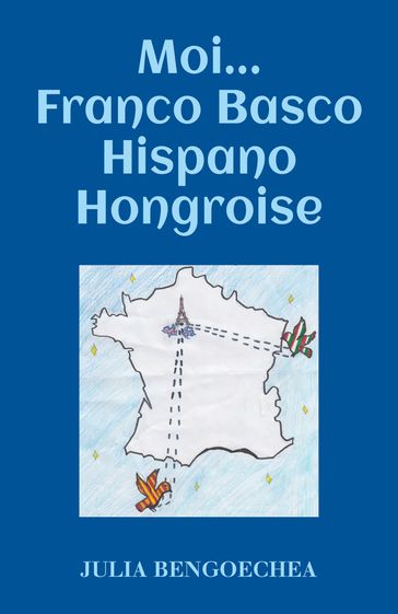 Moi... Franco Basco Hispano Hongroise - JULIA BENGOECHEA