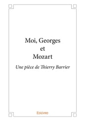 Moi, Georges et Mozart