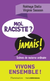 Moi, raciste ? Jamais !