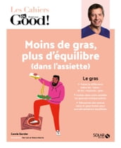 Moins de gras, plus d équilibre (dans l assiette)