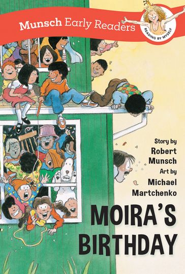 Moira's Birthday Early Reader - Robert Munsch