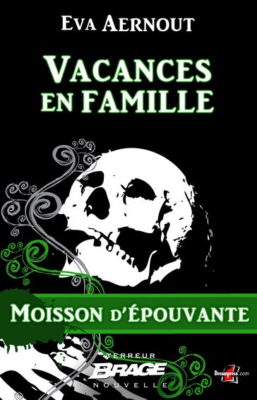 Moisson d'épouvante, T1 : Vacances en famille - Eva Aernout