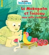 Le Mokopata et l oiseau aux mille couleurs