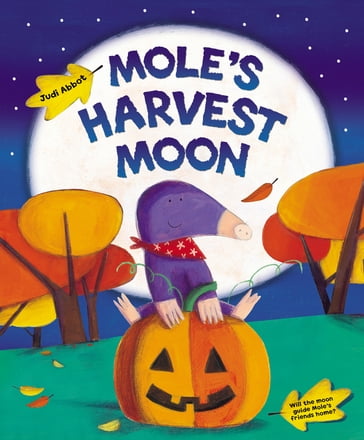 Mole's Harvest Moon - Judi Abbot