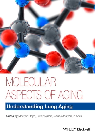 Molecular Aspects of Aging - Mauricio Rojas - Silke Meiners - Claude Jourdan Le Saux