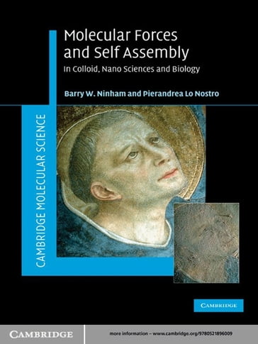 Molecular Forces and Self Assembly - Barry W. Ninham - Pierandrea Lo Nostro