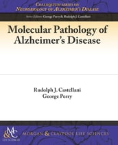Molecular Pathology of Alzheimer s Disease