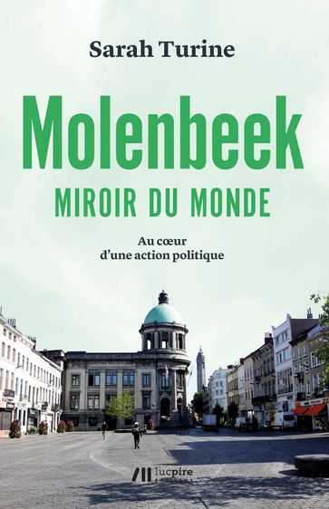 Molenbeek, miroir du monde - Sarah Turine