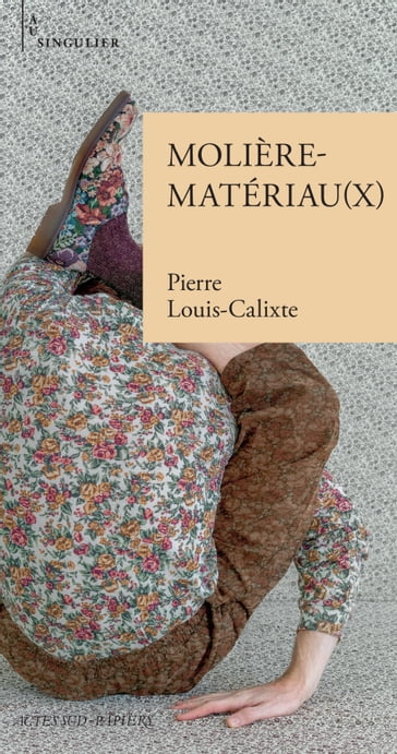 Molière-Matériau(x) - Pierre Louis-Calixte