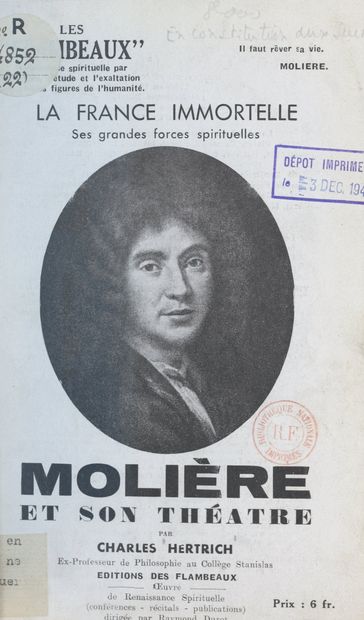 Molière et son théâtre : la France immortelle, ses grandes forces spirituelles - Charles Hertrich - Raymond Durot