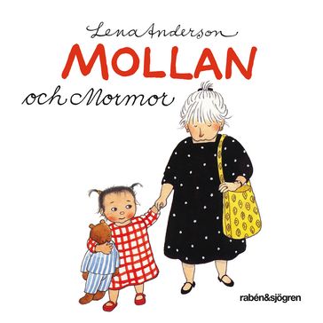 Mollan och mormor - Emilie Crispin Ekstrom - Lena Anderson