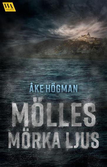 Molles morka ljus - Åke Hogman