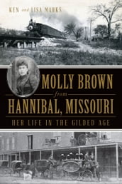 Molly Brown from Hannibal, Missouri