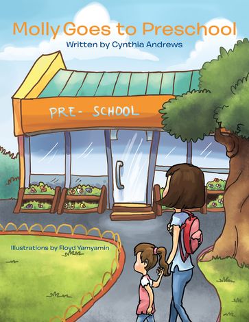 Molly Goes to Preschool - Cynthia Andrews