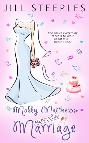 Molly Matthews Meddles in Marriage - Jill Steeples