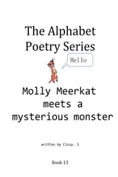 Molly Meerkat Meets a Mysterious Monster