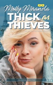 Molly Miranda: Thick as Thieves (Book 2)