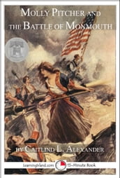 Molly Pitcher and the Battle of Monmouth