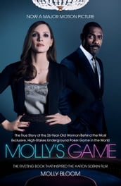 Molly s Game: The Riveting Book that Inspired the Aaron Sorkin Film