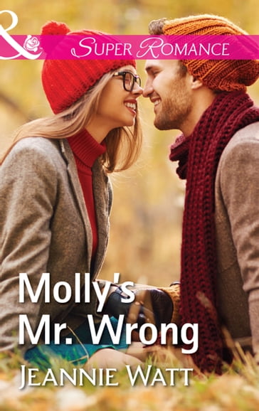 Molly's Mr. Wrong (The Brodys of Lightning Creek, Book 4) (Mills & Boon Superromance) - Jeannie Watt