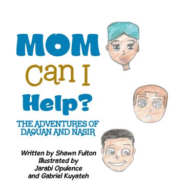 Mom Can I Help? - Shawn Fulton