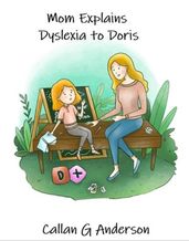 Mom Explains Dyslexia to Doris