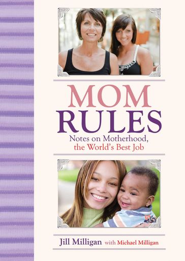 Mom Rules - Jill Milligan