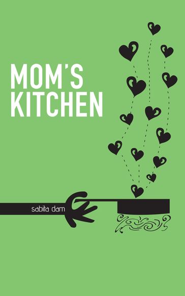 Mom's Kitchen - Satyabrata Dam