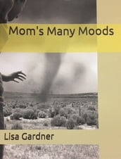 Mom s Many Moods