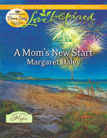 A Mom's New Start (Mills & Boon Love Inspired) (A Town Called Hope, Book 3) - Margaret Daley