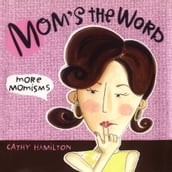 Mom s the Word