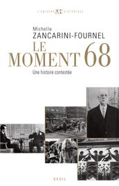 Le Moment 68. Une histoire contestée