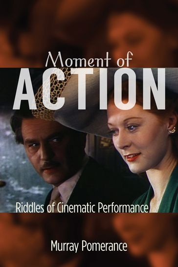 Moment of Action - Murray Pomerance