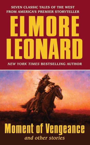 Moment of Vengeance and Other Stories - Leonard Elmore