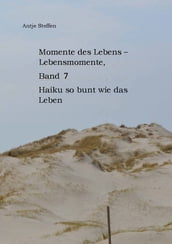 Momente des Lebens - Lebensmomente Band 7