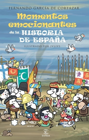 Momentos emocionantes de la historia de España - Fernando Garcia de Cortazar