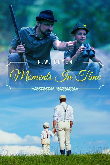 Moments In Time - R. W. Doyen