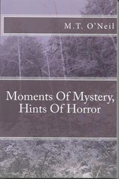 Moments Of Mystery, Hints Of Horror