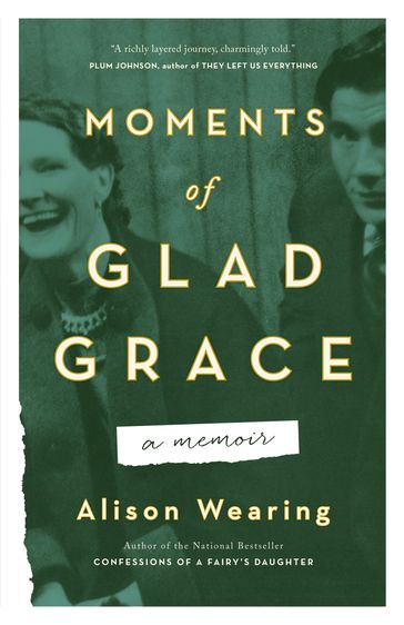 Moments of Glad Grace - Alison Wearing