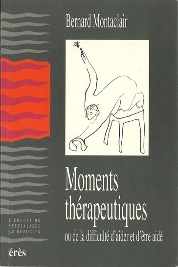 Moments thérapeutiques - Bernard MONTACLAIR