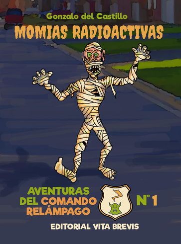 Momias radioactivas - Gonzalo del Castillo