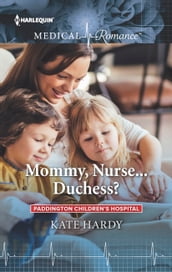 Mommy, Nurse... Duchess?