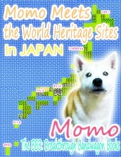 Momo Meets the World Heritage Sites In Japan