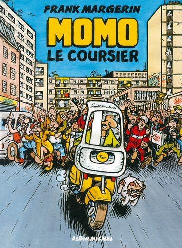 Momo le coursier - Tome 01 - Frank Margerin