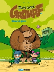 Mon Ami Grompf - Tome 03